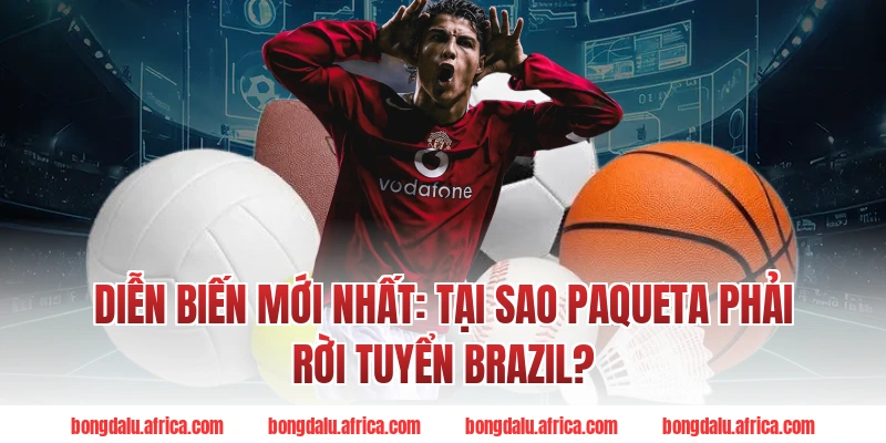 Diễn Biến Mới Nhất: Tại Sao Paqueta Phải Rời Tuyển Brazil?